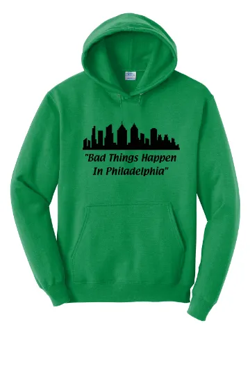 Bad Things Happen in Philadelphia Unisex Hoodie